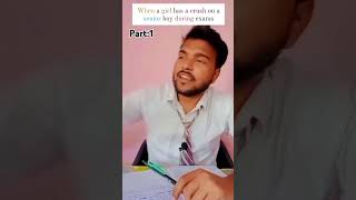 Part 1Exam mai pyar🥲school students funny video comedy students shorts shortvideo exam funny [upl. by Evilo]