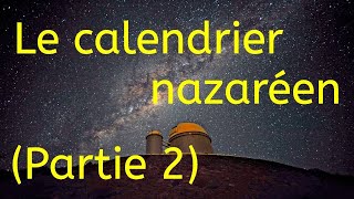 Le calendrier nazaréen partie 2 [upl. by Inge440]