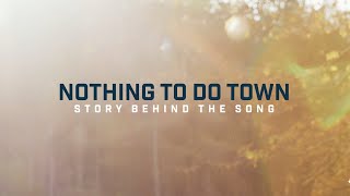 Dylan Scott  Nothing To Do Town Story Behind The Song [upl. by Faxen258]