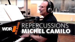 Michel Camilo feat by WDR BIG BAND  Repercussions  REHEARSAL [upl. by Connett695]