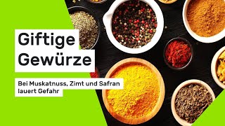 Giftige Gewürze Bei Muskatnuss Zimt und Safran lauert Gefahr [upl. by Refinneg]