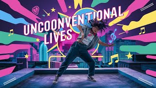 Unconventional Lives [upl. by Nolitta]