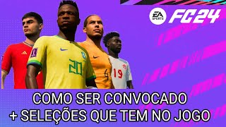 Como ser convocado no modo carreira jogador EA FC 24  seleções que tem no jogo  fifa 24 [upl. by Hgielhsa544]