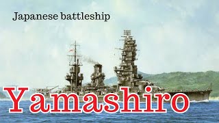 Japanese battleship Yamashiro [upl. by Adiaroz]