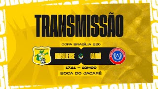 BRASILIENSE X CANAÃ COPA BRASÍLIA SUB20  SEXTA RODADA [upl. by Boff532]