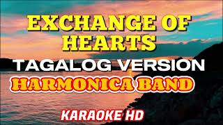 EXCHANGE OF HEARTS  TAGALOG VERSION  KARAOKE  DAVID SLATER  HARMONICA BAND [upl. by Avevoneg479]