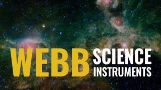 Webb Science Instruments Overview [upl. by Anniala]