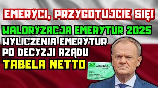 ⚡️PILNE DLA EMERYTÓW Waloryzacja Emerytur 2025  tabela netto Wyliczenia emerytur po decyzji rządu [upl. by Ahsiuqel]