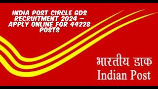 India Post Circle GDS Online Form 202444228 Posts [upl. by Colombi676]