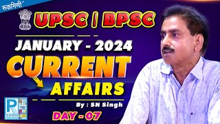 UPSC January Current Affairs 2024  BPSC Current  Daily Current Affairs By S N Singh [upl. by Oigroig17]