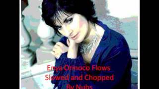 Enya  Orinoco Flows Slowed and Chopped [upl. by Ierbua]