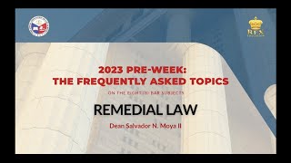 2023 PreWeek The FAQs  REMEDIAL LAW [upl. by Candace6]