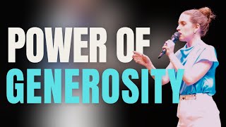 The Power of Generosity [upl. by Lanette]