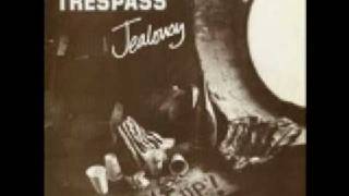 Trespass  Jealousy [upl. by Matthieu977]