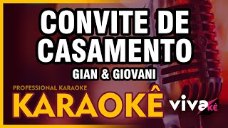 KARAOKÊ  Convite de Casamento Gian amp Giovani 🎤 [upl. by Ynohtnaluap]