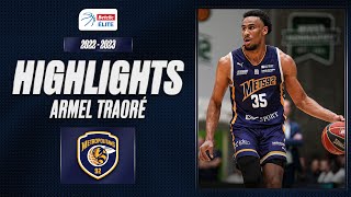 Armel Traoré Top Plays of the Season  Betclic ELITE 202223  LNB Officiel [upl. by Skipp]