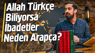 Allah Türkçe Biliyorsa İbadetler Neden Arapça   Şeairi İslâmiye  Mehmet Yıldız [upl. by Vedis]