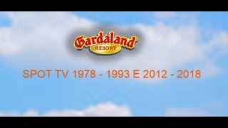 Gardaland  Spot Storici del Parco  1978  1993 e 2012  2018 [upl. by Ilbert]