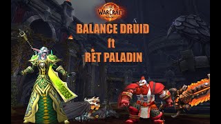 GLADIATOR MOONKIN ft RET PALADIN 3v3 EU ⚔️ARENAS MONTAGE [upl. by Reimer]