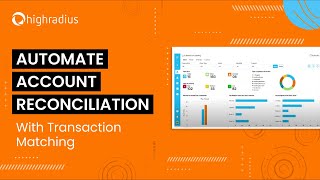 Automate Financial Close With AIPowered Account Reconciliation  HighRadius [upl. by Suiluj596]