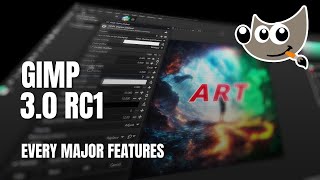 New GIMP 3 RC 1 Every Major Features [upl. by Everara]