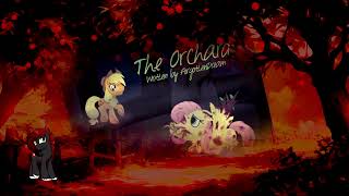 Darkfic The Orchard mlp fanfiction horrorstory [upl. by Otrebireh]