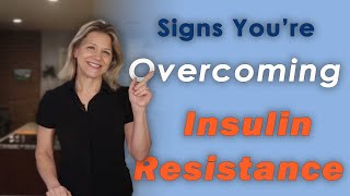 Signs Youre Overcoming Insulin Resistance [upl. by Oiludbo]