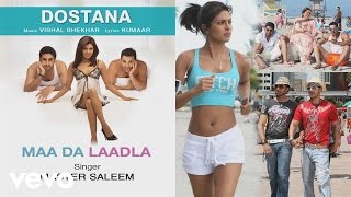 Maa Da Laadla Best Audio Song  DostanaShilpa ShettyJohn AbrahamAbhishekMaster Saleem [upl. by Gorlin]