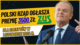 Polski Rząd Zapowiada 3500 zł premii dla emerytów w listopadzie 2024  Z Powodu Inflacji [upl. by Ahsiryt]