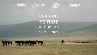 Reasons to Ride  a film on SRMR2023 [upl. by Calia932]