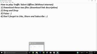 HOW TO 1 How to Play Traffic Talent Without Internet [upl. by Eiramanit512]