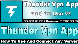 Thunder Vpn Ap Kaise Use Kare  How To Use Thunder Vpn App  Thunder Vpn App Review  Thunder Vpn [upl. by Grogan]