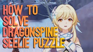 HOW TO SOLVE GENSHIN IMPACT DRAGONSPINE CIRCLING SEELIE PUZZLE [upl. by Koblas]