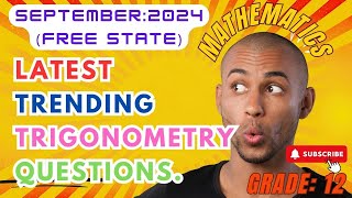 Trigonometry September 2024 Free State [upl. by Savina]