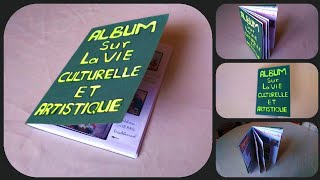 Réaliser un album sur la vie culturelle et artistique le projet pdf dans la description [upl. by Aneeram]