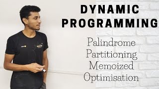 38 Palindrome Partitioning Memoized Optimisation [upl. by Caplan]