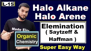 Elimination reaction  saytzeff and hoffmann Products  Halo Alkanes Halo Arenes  NEET JEE AIIMS [upl. by Ibbie]