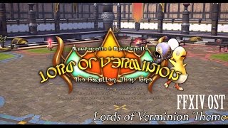 FFXIV OST Lords of Verminion Theme [upl. by Bekaj]