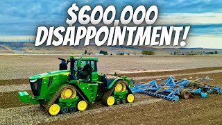 600000 Letdown Unforgettable John Deere 9RX Experience [upl. by Akilat632]