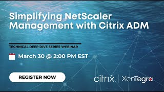 Simplifying NetScaler Management with Citrix ADM [upl. by Toffey]