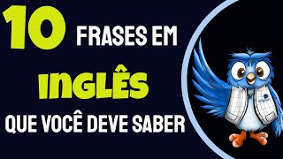 10 frases EM INGLÊS que você DEVE SABER [upl. by Bussey313]