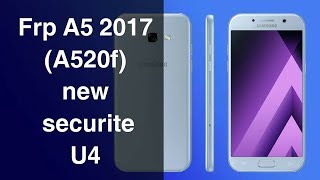 REMOVE FRP A520F U4 SAMSUNG GALAXY A5 2017 ANDROID80 SECURITY U4 [upl. by Auqeenwahs]