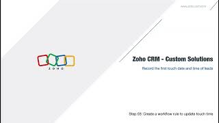 Record first touch time of leads  Zoho CRM Solutions [upl. by Issim549]