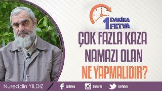 Çok fazla kaza namazı olan ne yapmalıdır  Birfetva  Nureddin Yıldız [upl. by Pine]