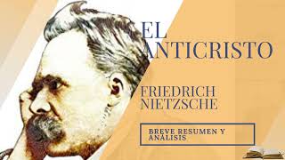 El Anticristo  Friedrich Nietzsche breve RESUMEN y ANÁLISIS  link webinar GRATIS lectura rápida [upl. by Toomin682]