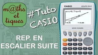 SUITES  Afficher une représentation en escalier dune suite  Tutoriel CASIO [upl. by Urana]