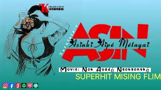 ASIN ASINKI ll Mising Filmy Song llSad Song ll Tarulata kutum [upl. by Narrad]