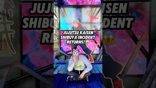 The Jujutsu Kaisen SHIBUYA INCIDENT Returns [upl. by Rudie]