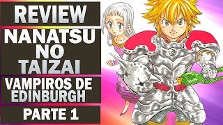 Nanatsu no Taizai  Os 7 pecados Capitais  Vampiros de Edinburgh Parte 1 [upl. by Korella]