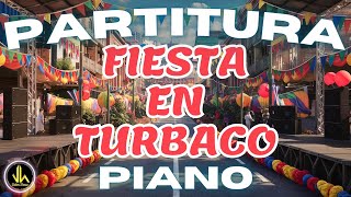 🎼 Partitura FIESTA EN TURBACO  Piano  Partituras Viktor Henao [upl. by Damas]